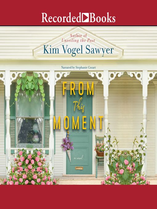 Title details for From This Moment by Kim Vogel Sawyer - Available
